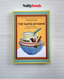 The Tastes Of Home : Easy-to-Cook from Singapore to Malaysia by Ong Jin Teong