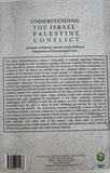 UNDERSTANDING THE ISRAEL-PALESTINE CONFLICT