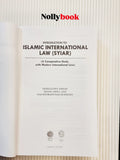 Introduction to Islamic International Law (Syiar): A Comparative Study with Modern International Law