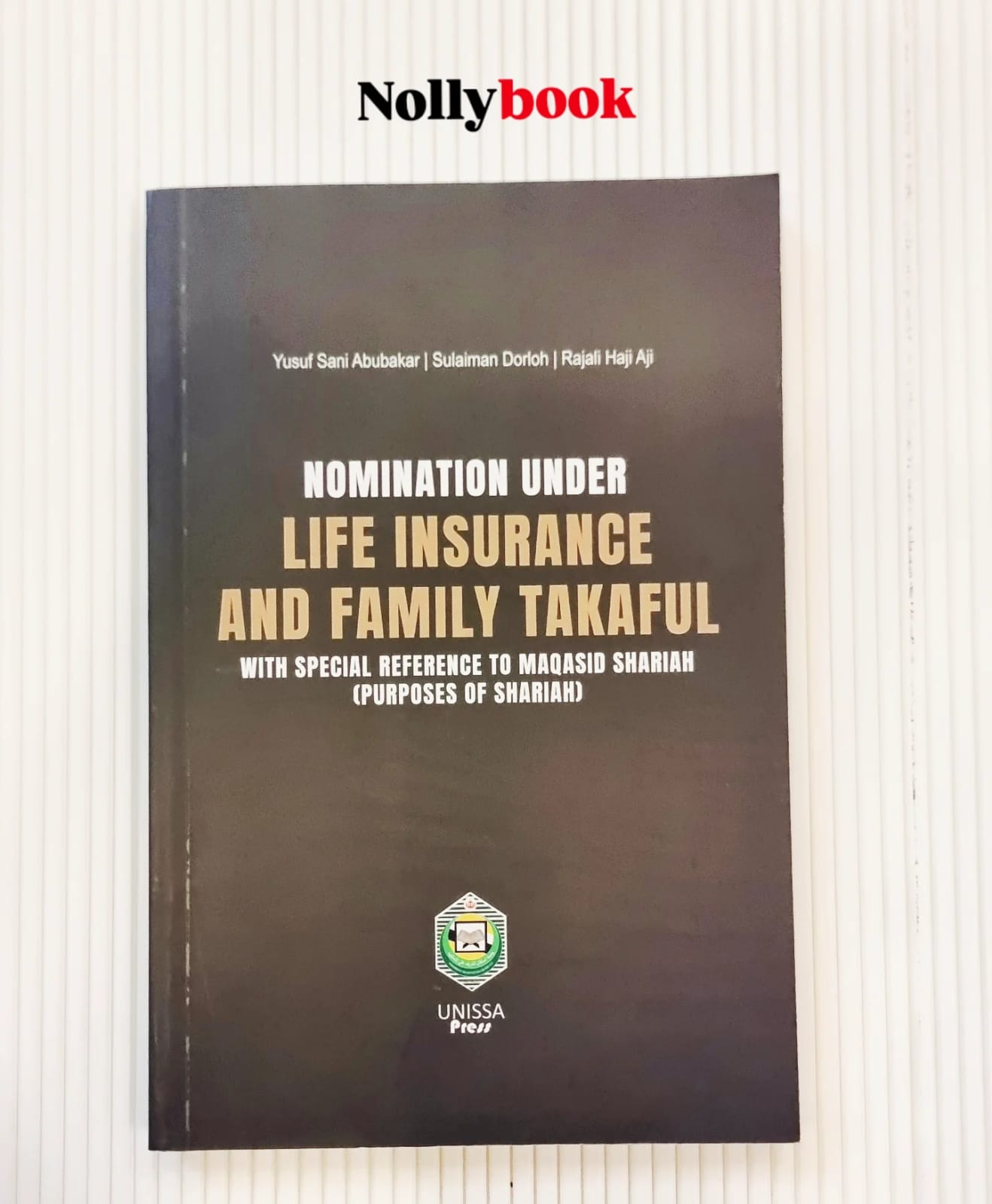 Nomination Under Life Insurance and Family Takaful: With Special Reference to Maqasid Shariah (Purposes of Shariah)