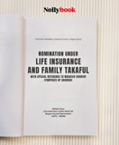 Nomination Under Life Insurance and Family Takaful: With Special Reference to Maqasid Shariah (Purposes of Shariah)