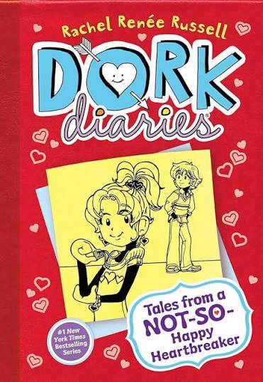 DORK DIARIES #6: TALES FROM A NOT-SO-HAPPY HEARTBREAKER BY RACHEL RENEE RUSSELL