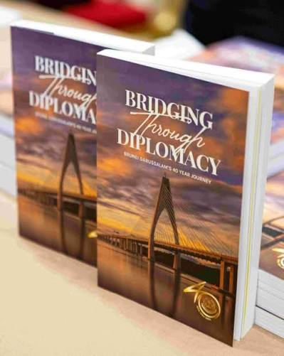 Bridging Through Diplomacy: Brunei Darussalam's 40 Year Journey