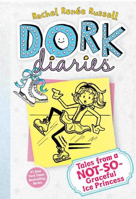 DORK DIARIES #4: TALES FROM A NOT-SO-GRACEFUL ICE PRINCESS BY RACHEL RENEE RUSSELL