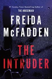 The Intruder by Freida McFadden