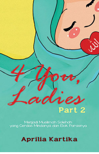 4 You, Ladies (Part 2) By Aprilia Kartika