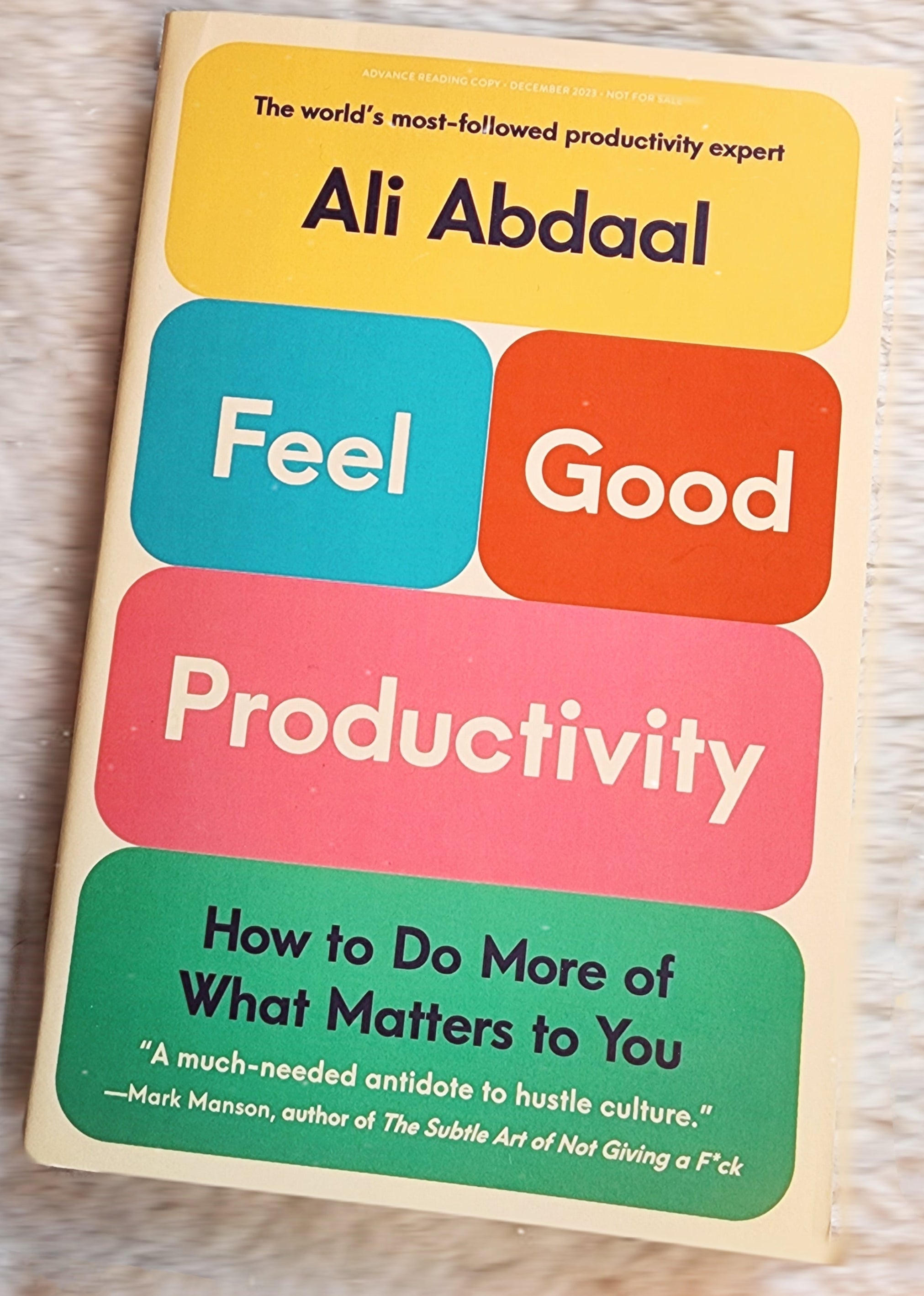 Feel-Good Productivity: How to Do More of What Matters to You