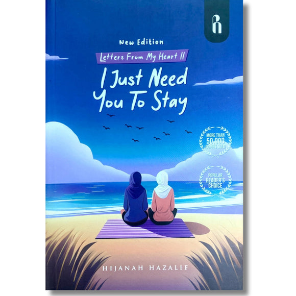 Letters From My Heart II: I Just Need You To Stay