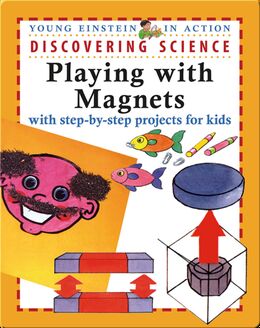 Discovering Science Playing With Magnets (Young Einstein)