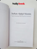 Sultan Abdul Momin (1852-1885): Sejarah Perkembangan Politik, Ekonomi dan Sosial Brunei
