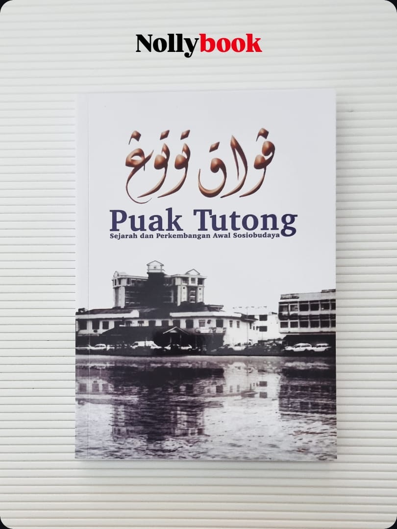 Puak Tutong Sejarah dan Perkembangan Awal Sosiobudaya