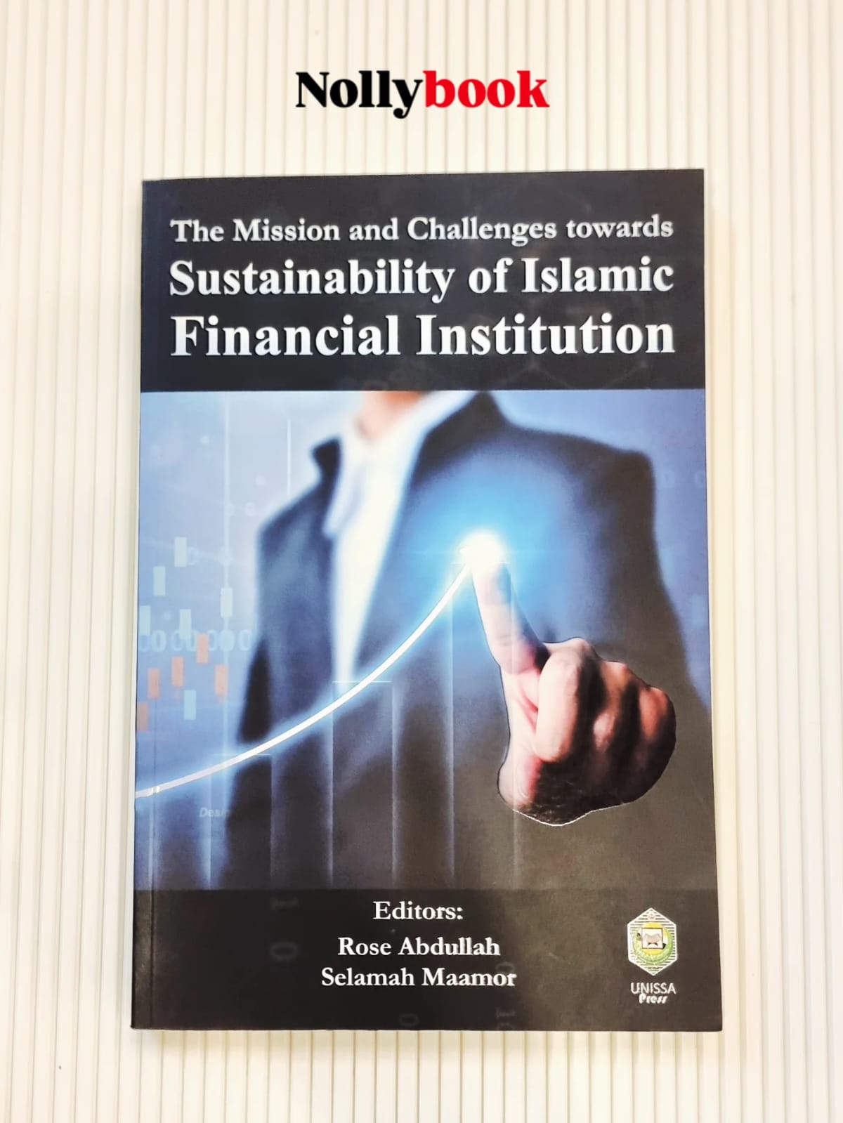 The Mission & Challenges towards Sustainability of Islamic Financial Institution
