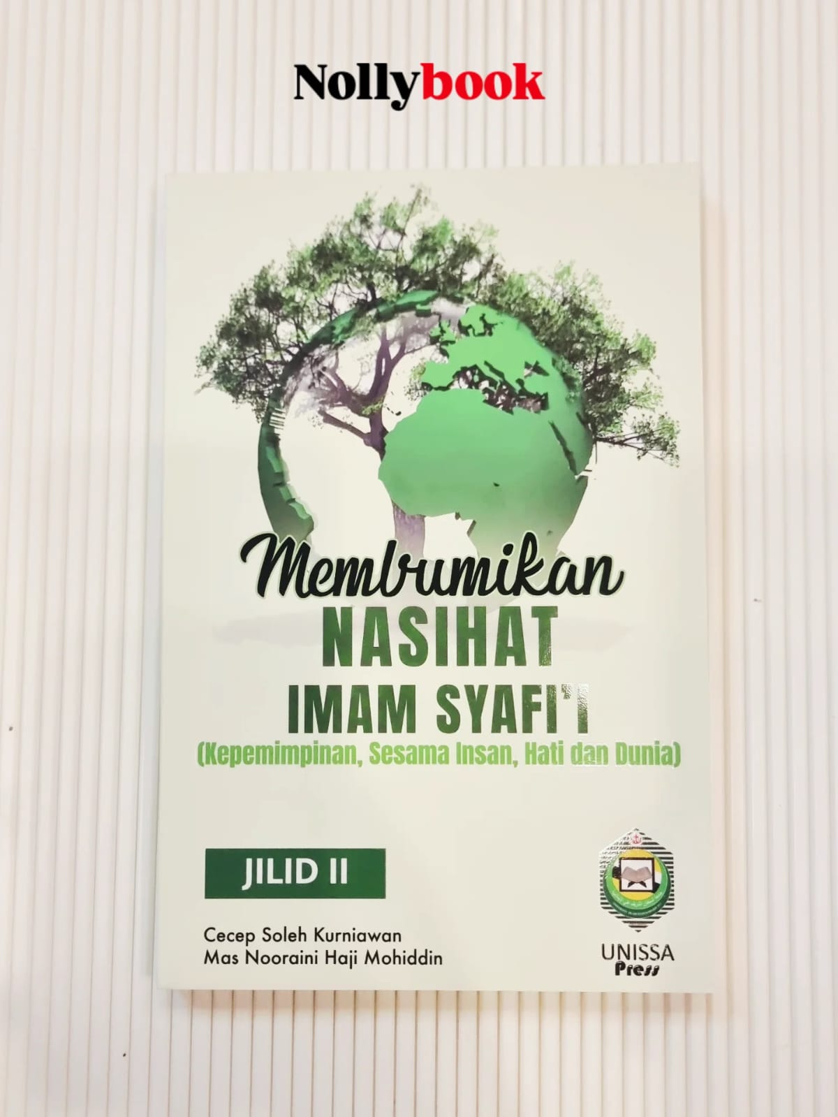 Membumikan Nasihat Imam Syafi'i (Jilid II)