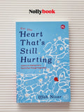 For The Heart That's Still Hurting by Iffah Nizar