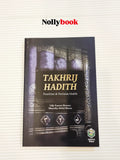 Takhrij Hadith: Penelitian & Penilaian Hadith