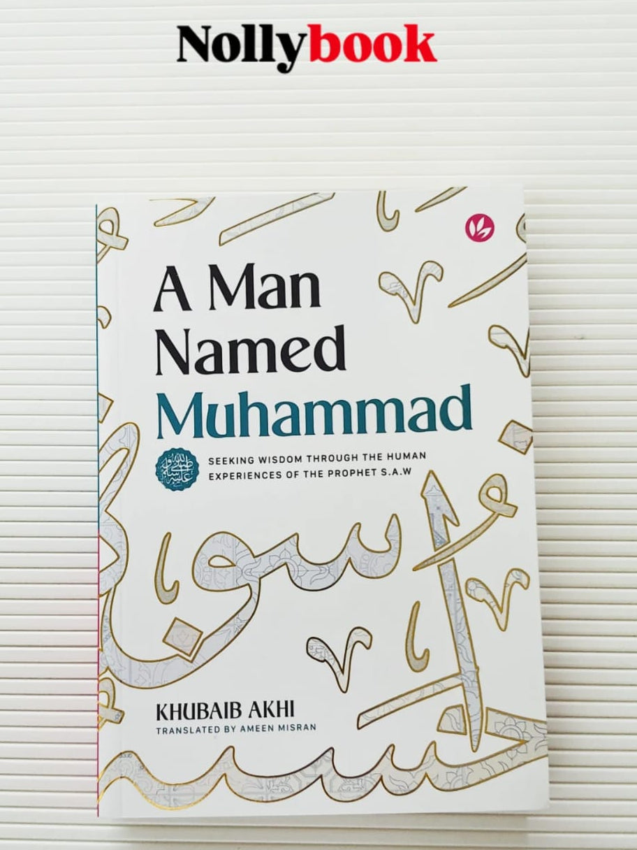 A Man Named Muhammad by Khubaib Akhi