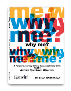 Why Me: A Parent's Journey With a Preschool Child With Autism