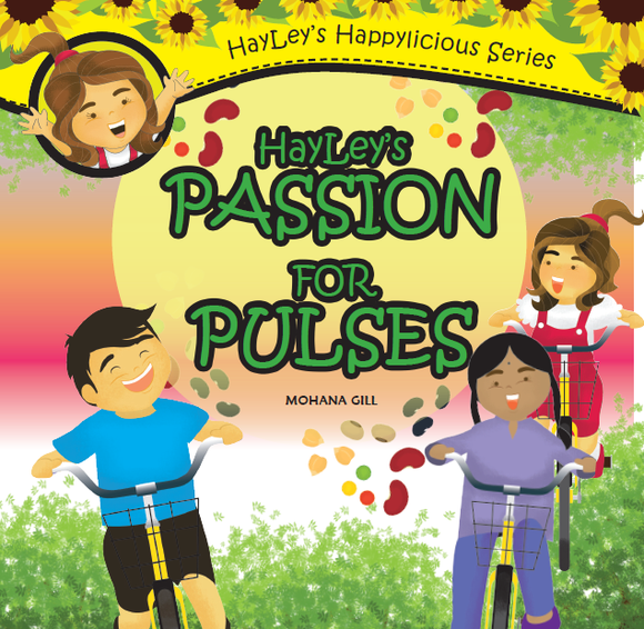 Hayley's Passion for Pulses by Mohana Gill