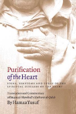 Purification of the Heart: Signs, Symptoms and Cures