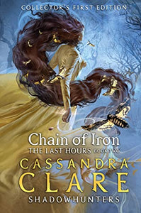Chain of Iron (The Last Hours #2) by Cassandra Clare