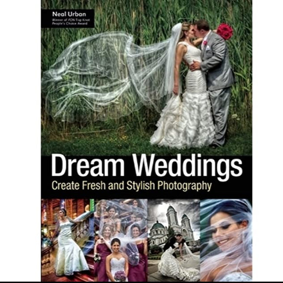 Dream Weddings: Create Fresh and Stylish Photography