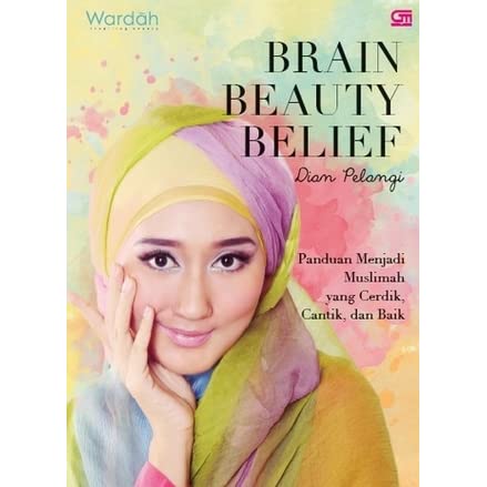 Brain Beauty Belief by Dian Pelangi