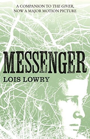 Messenger (The Giver #3) by Lois Lowry