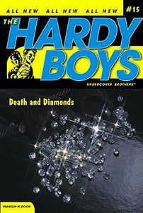 Death and Diamonds (Hardy Boys: Undercover Brothers #15)