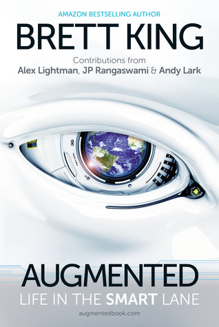 Augmented: Life in the Smart Lane (Hardcover)