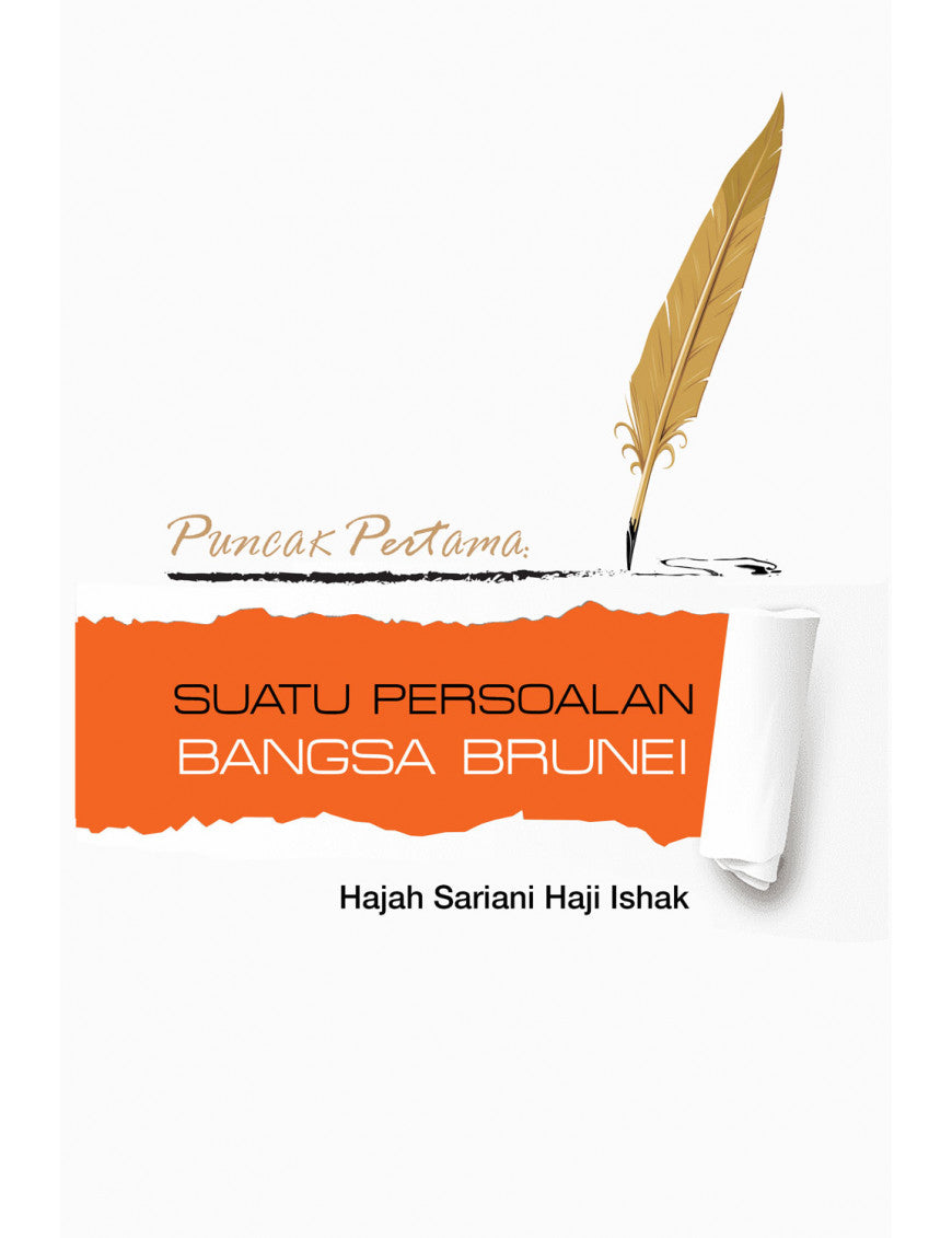 PUNCAK PERTAMA: SUATU PERSOALAN BANGSA BRUNEI