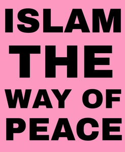 ISLAM: THE WAY PEACE BY MD. AZAM HENG