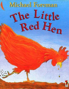 The Little Red Hen by Michael Foreman