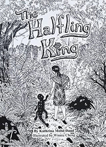 The Halfling King by Kathrina Mohd Daud