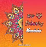 We Love Colouring Mandalas: Mandala Colouring Book
