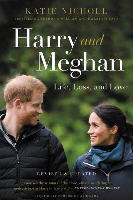 Harry and Meghan: Life, Loss, and Love (Revised)