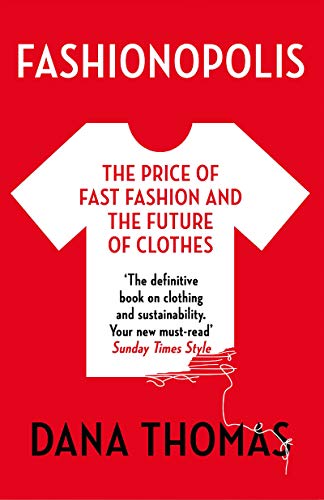 Fashionopolis: The Price of Fast Fashion