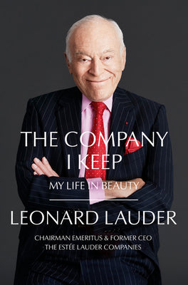 The Company I Keep : My Life in Beauty