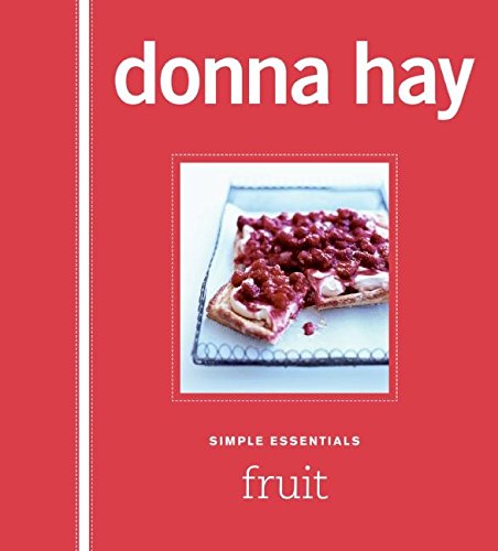 Simple Essentials: Fruits by Donna Hay