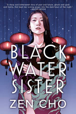 Black Water Sister by Zen Cho