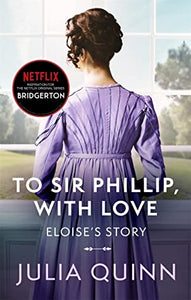 To Sir Phillip, With Love (Bridgertons #5)