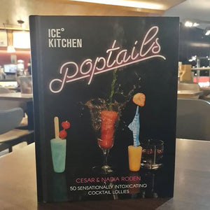 Ice Kitchen: Poptails by Nadia Roden