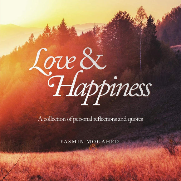 Love & Happiness by Yasmin Mogahed