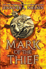 Mark of the Thief Series (Volume 1-3) by Jennifer A. Nielsen