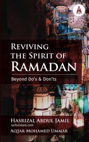 Reviving the Spirit of Ramadan: Beyond Do's and Don'ts