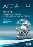 ACCA - F7 Financial Reporting (International & UK) Study Text & Revision Kit