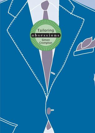 Obsessions: Tailoring (The Snob guide to Tailoring)