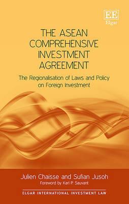 The ASEAN Comprehensive Investment Agreement: Laws and Policy on Foreign Investment