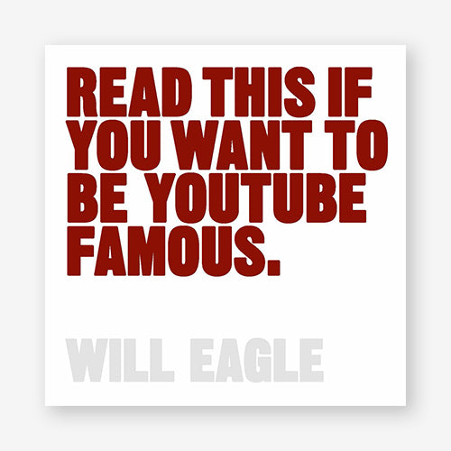 Read This if You Want to Be YouTube Famous