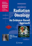 Radiation Oncology : An Evidence-Based Approach