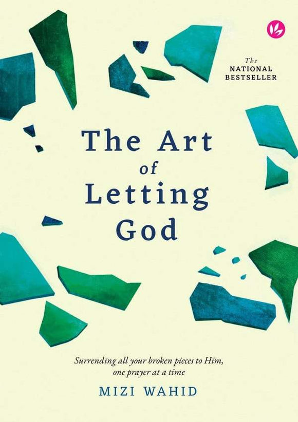 The Art of Letting God by Mizi Wahid